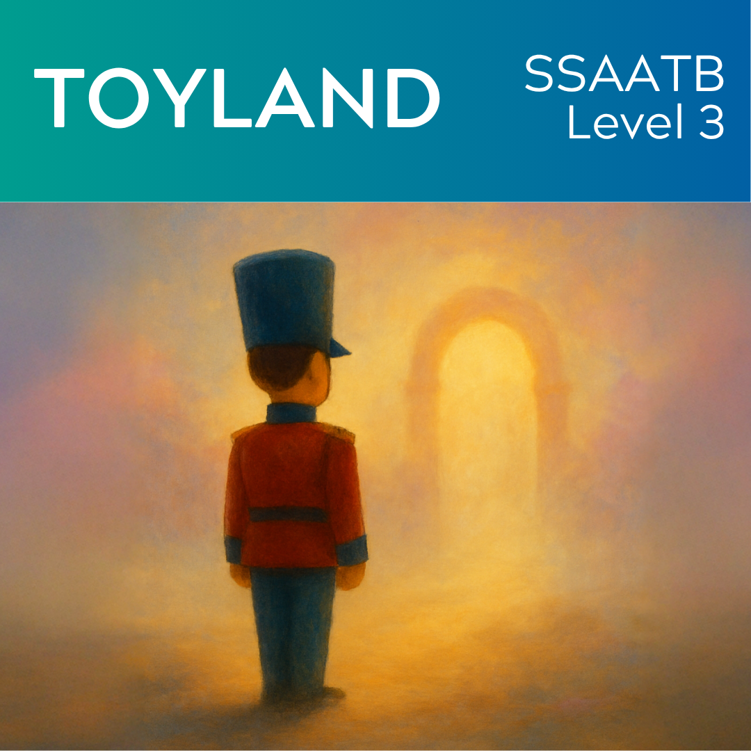 Toyland (SSAATB - L3)