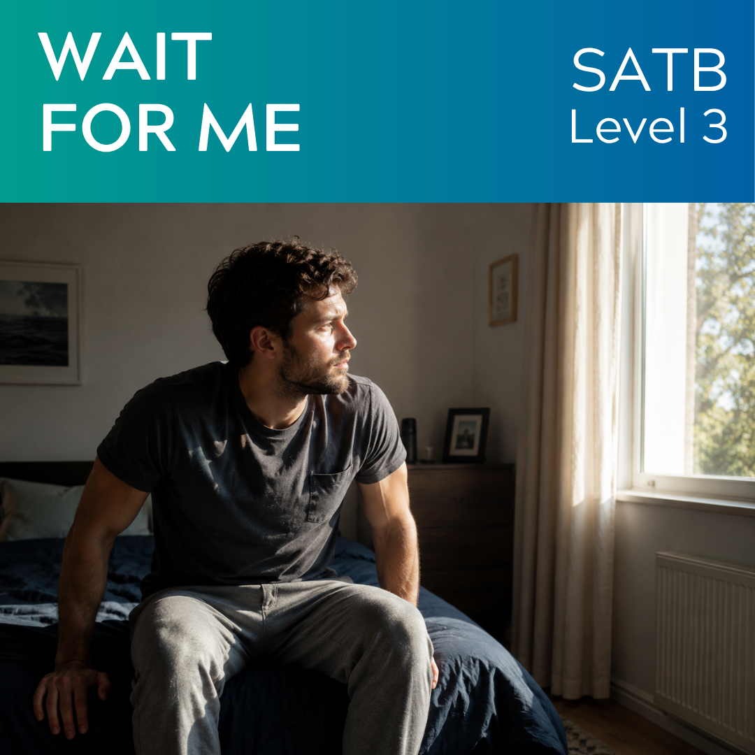 Wait For Me (SSATB - L3)