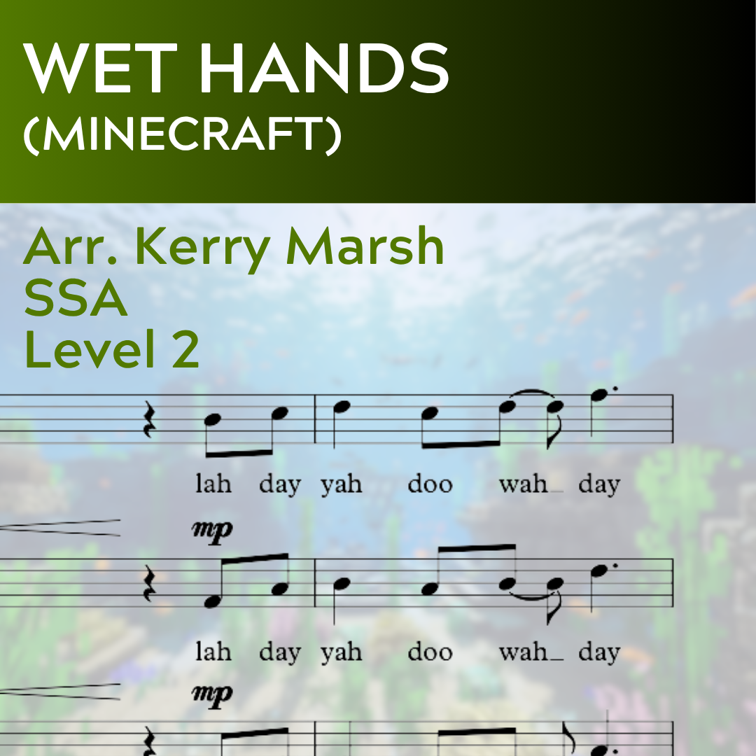 Wet Hands (SSA - L2)