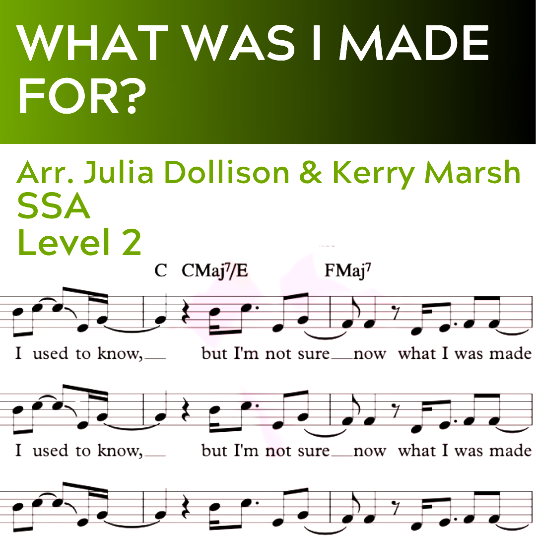 What Was I Made For? (SSA - L2) Starter Series