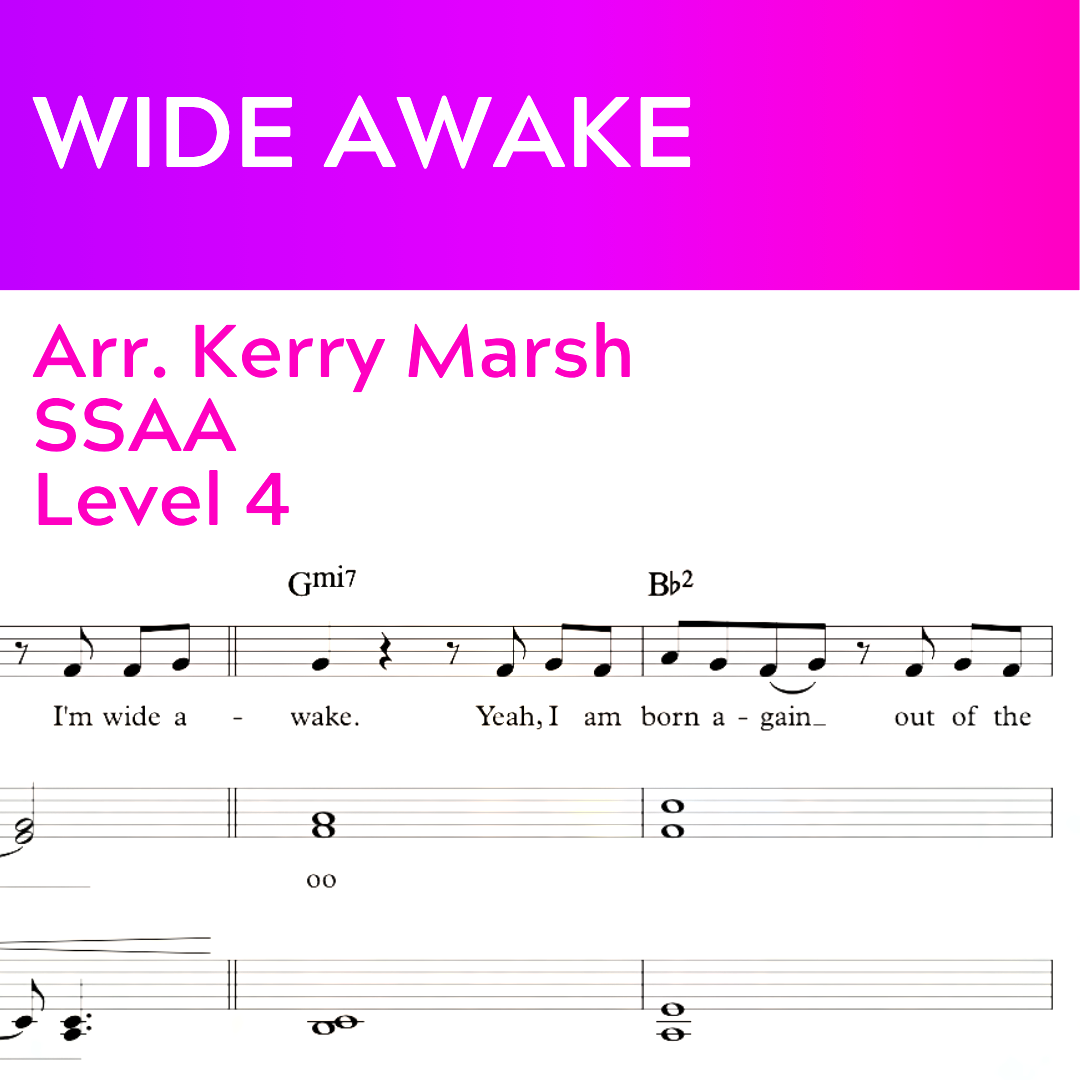 Wide Awake (SSAA - L4)