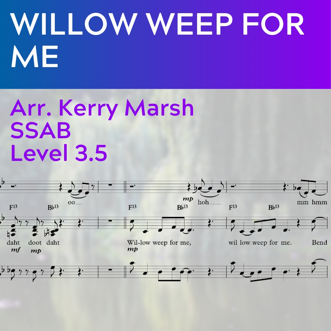 Willow Weep For Me (SSAB - L3.5)
