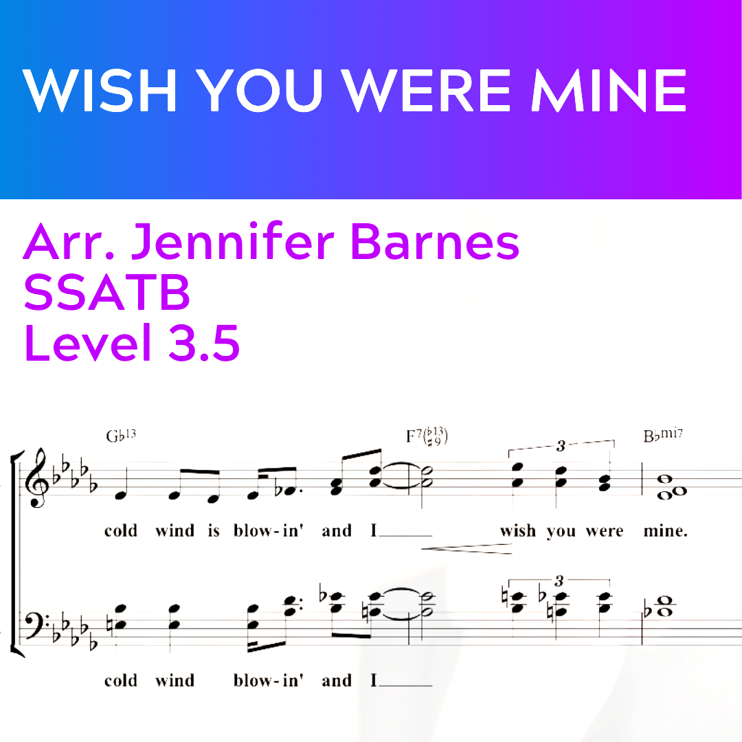 Wish You Were Mine (SSATB - L3.5)