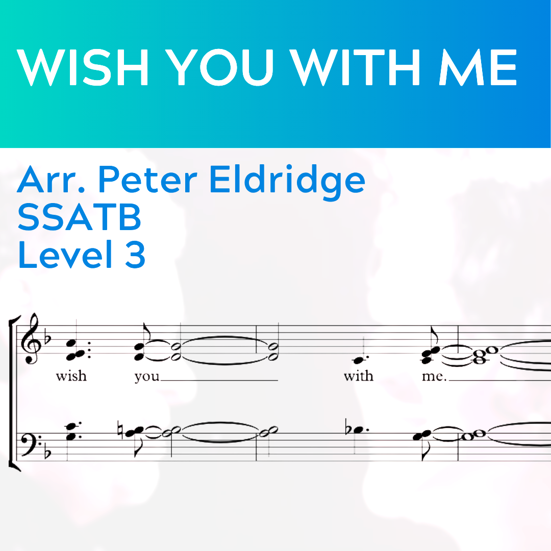 Wish You With Me (SSATB - L3)