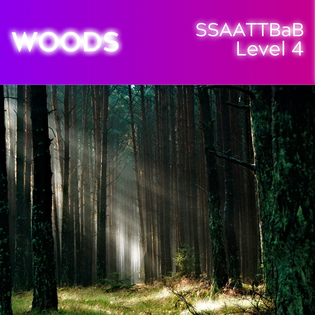 Woods (SSAATTBaB - L4)