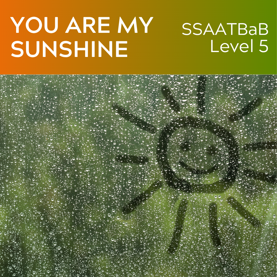 You Are My Sunshine (SSAATBaB - L5)