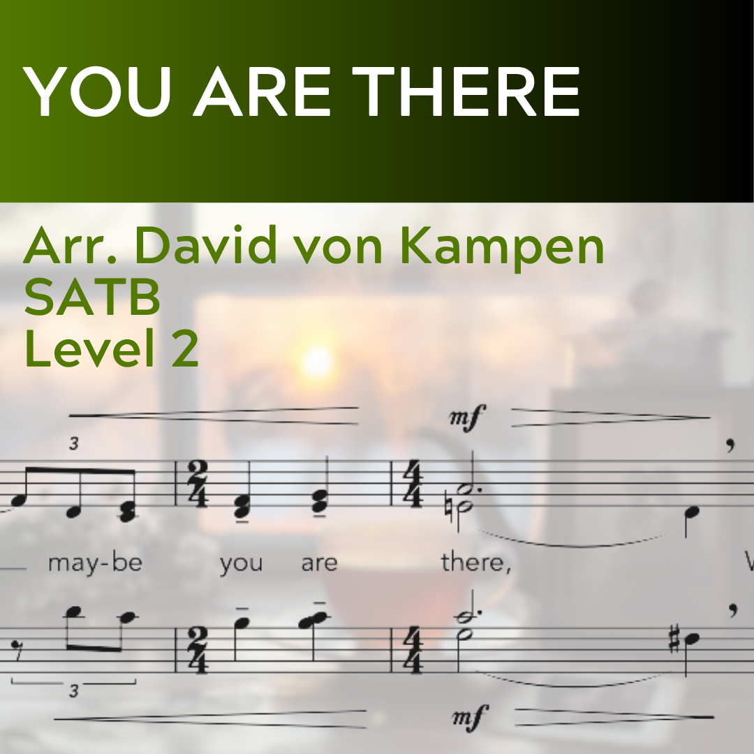 You Are There (SATB - L2)