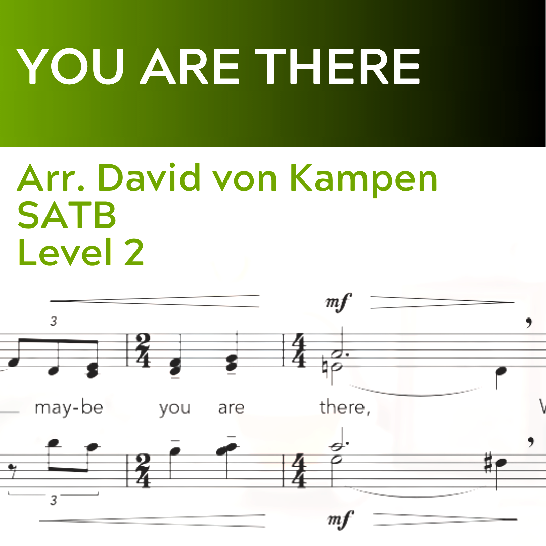 You Are There (SATB - L2)