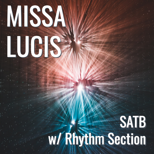 Missa Lucis (SATB - Vocals L3, Rthm L4)